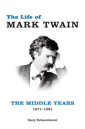 The Life of Mark Twain, 2: The Middle Years, 1871-1891 image number 0