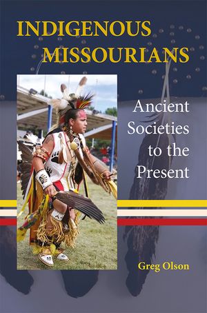 Indigenous Missourians: Ancient Societies to the Present image number 0