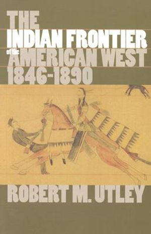 The Indian Frontier of the American West, 1846-1890 image number 0