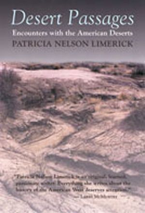Desert Passages: Encounters with the American Deserts image number 0