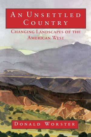 An Unsettled Country: Changing Landscapes of the American West image number 0