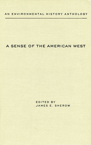 A Sense of the American West: An Environmental History Anthology image number 0