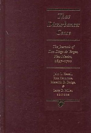 That Disturbances Cease: The Journals of Don Diego de Vargas, 1697-1700 image number 0