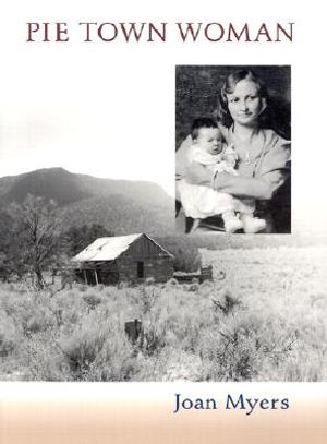 Pie Town Woman: The Hard Life and Good Times of a New Mexico Homesteader image number 0