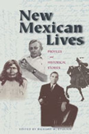New Mexican Lives: Profiles and Historical Stories image number 0