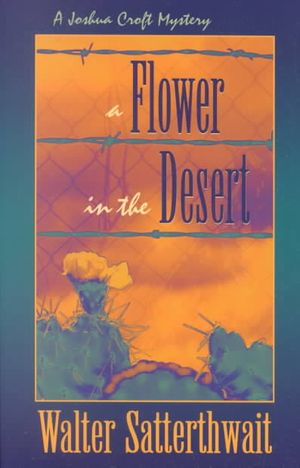 A Flower in the Desert: A Joshua Croft Mystery image number 0