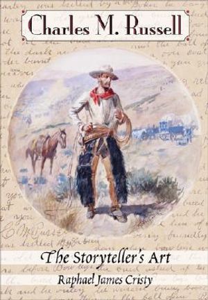 Charles M. Russell: The Storyteller's Art image number 0