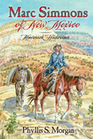 Marc Simmons of New Mexico: Maverick Historian image number 0