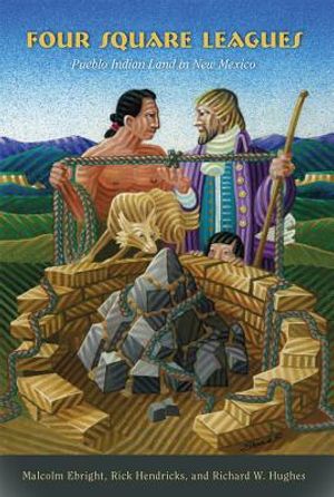 Four Square Leagues: Pueblo Indian Land in New Mexico image number 0