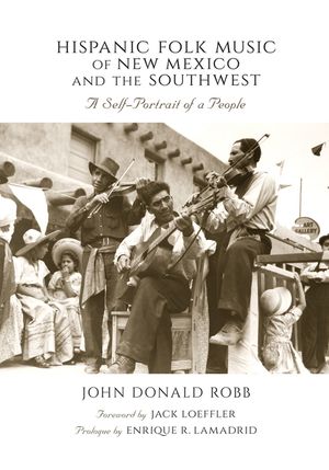 Hispanic Folk Music of New Mexico and the Southwest: A Self-Portrait of a People image number 0