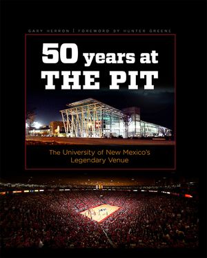 Fifty Years at the Pit: The University of New Mexico's Legendary Venue image number 0