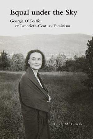 Equal Under the Sky: Georgia O'Keeffe and Twentieth-Century Feminism image number 0