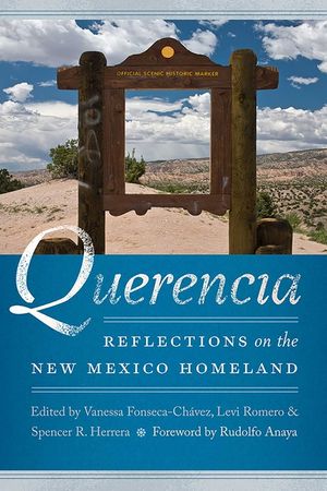 Querencia: Reflections on the New Mexico Homeland image number 0