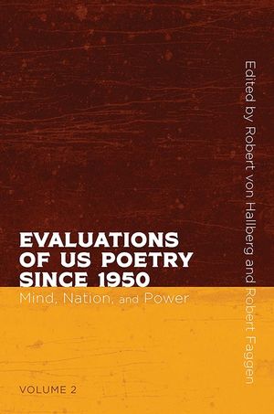 Evaluations of Us Poetry Since 1950, Volume 2: Mind, Nation, and Power image number 0