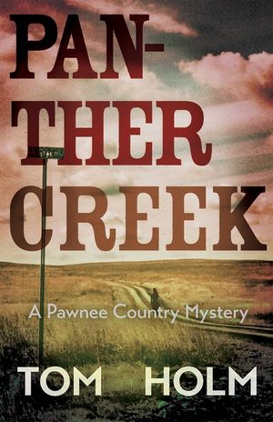 Panther Creek: A Pawnee Country Mystery image number 0