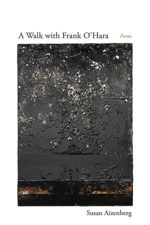 A Walk with Frank O'Hara: Poems image number 0
