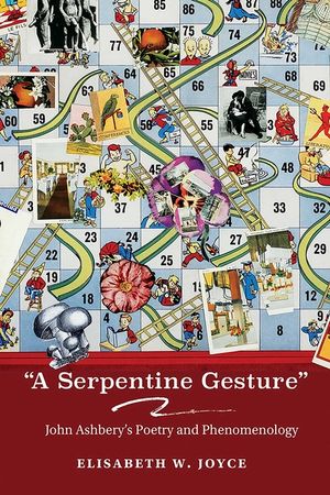 A Serpentine Gesture: John Ashbery's Poetry and Phenomenology image number 0