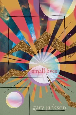 Small Lives: Poems image number 0