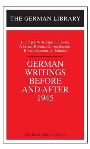 German Writings Before and After 1945: E. Junger, W. Koeppen, I. Keun, A. Lernet-Holenia, G. Von Rez image number 0