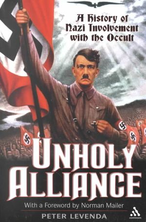 Unholy Alliance: A History of Nazi Involvement with the Occult image number 0