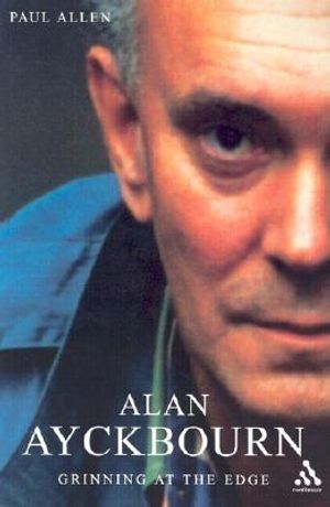 Alan Ayckbourn: Grinning at the Edge image number 0