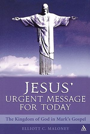 Jesus' Urgent Message for Today: The Kingdom of God in Mark's Gospel image number 0