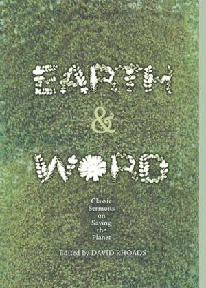 Earth and Word: Classic Sermons on Saving the Planet image number 0