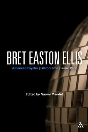 Bret Easton Ellis: American Psycho, Glamorama, Lunar Park image number 0