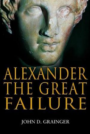 Alexander the Great Failure: The Collapse of the Macedonian Empire image number 0