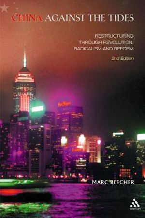 China Against the Tides: Restructuring Through Revolution, Radicalism and Reform image number 0