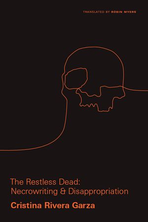 The Restless Dead: Necrowriting and Disappropriation image number 0