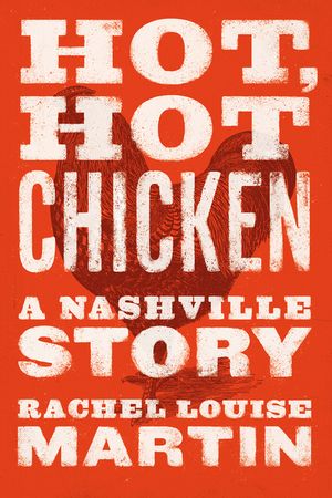 Hot, Hot Chicken: A Nashville Story image number 0