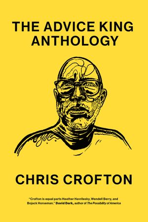 The Advice King Anthology: The Advice King Anthology image number 0