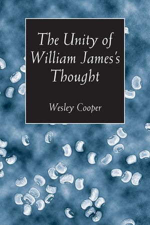 The Unity of William James's Thought image number 0