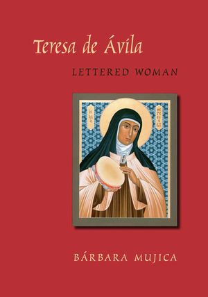 Teresa de Avila, Lettered Woman image number 0