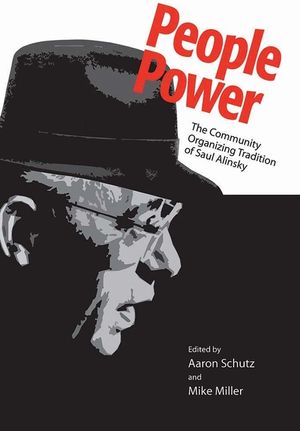 People Power: The Community Organizing Tradition of Saul Alinsky image number 0