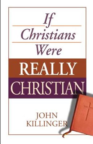 If Christians Were Really Christian image number 0