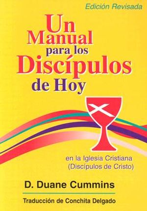 Un Manual Para Los Discipulos de Hoy En La Iglesia Cristiana (Discipulos de Cristo) image number 0