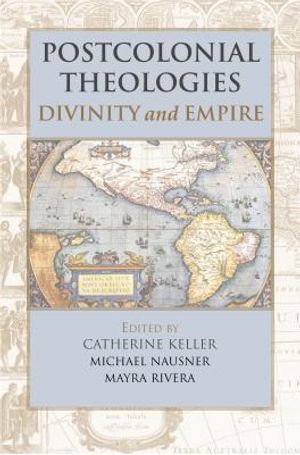 Postcolonial Theologies: Divinity and Empire image number 0