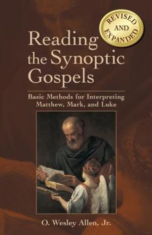 Reading the Synoptic Gospels: Basic Methods for Interpreting Matthew, Mark, and Luke image number 0