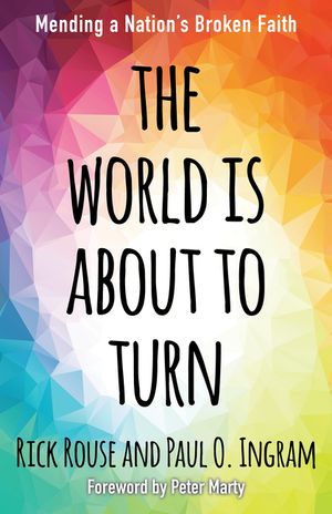 The World Is about to Turn: Mending a Nation's Broken Faith image number 0