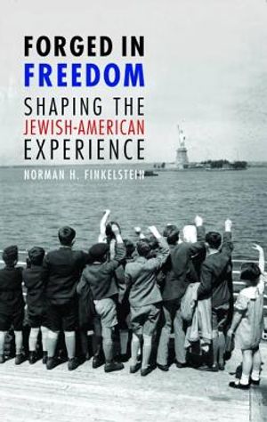 Forged in Freedom: Shaping the Jewish-American Experience image number 0