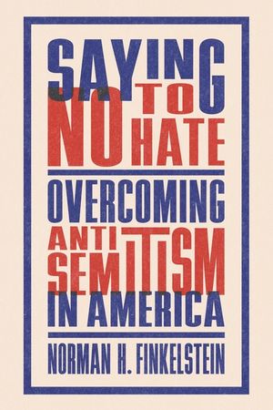 Saying No to Hate: Overcoming Antisemitism in America image number 0