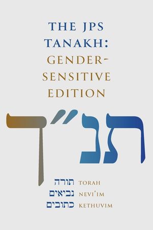 The JPS Tanakh: Gender-Sensitive Edition image number 0