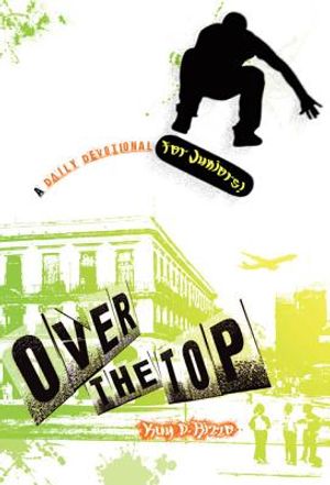 Over the Top: A Daily Devotional for Juniors image number 0
