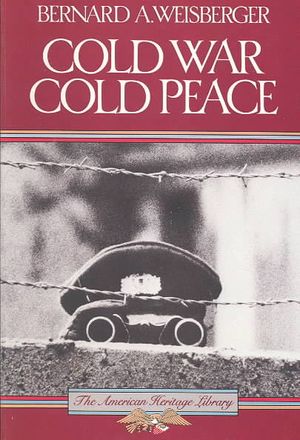 Cold War, Cold Peace : The United States and Russia Since 1945 image number 0
