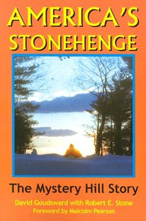 America's Stonehenge: The Mystery Hill Story, from Ice Age to Stone Age image number 0
