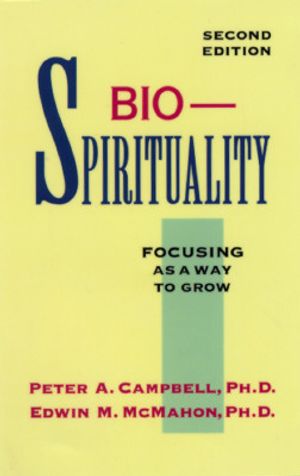 Bio-Spirituality: Focusing as a Way to Grow image number 0