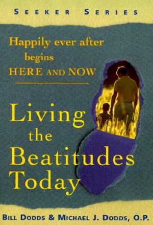 Living the Beatitudes Today: Happily Ever After Begins Here and Now image number 0