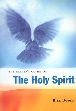 The Seeker's Guide to the Holy Spirit: Filling Your Life with Seven Gifts of Grace image number 0